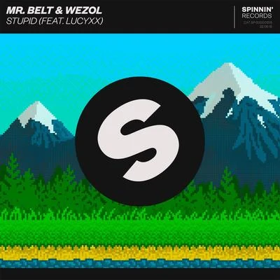 Stupid 专辑 Mr. Belt & Wezol