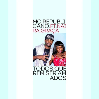 Todos Querem Ser Amados 专辑 da Paz/MC Republicano