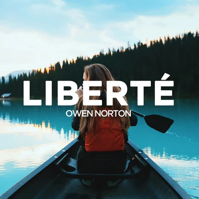 Liberté 專輯 Owen Norton/Lucas Watt