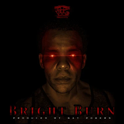 Bright Burn 專輯 Jay Razzkull/C. Ray/Darrein Safron/Yung Statz