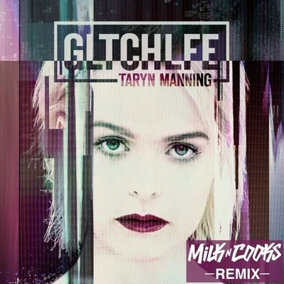 GLTCHLFE (Milk N Cooks Remix) 專輯 MZKA/Milk N Cooks/Crystal Knives