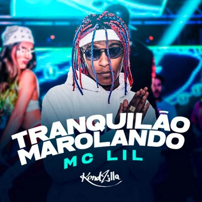 Tranquilão Marolando 專輯 MC Lil/MC Brankim/MC Vinny