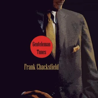 Gentleman Tunes 專輯 Frank Chacksfield