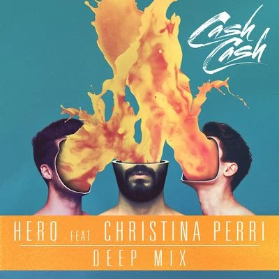 Hero (feat. Christina Perri) [Deep Mix] 專輯 Cash Cash