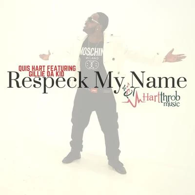 Respeck My Name (feat. Gillie da Kid) 專輯 Wyise/SKNJ/Gillie da Kid/Jaisun