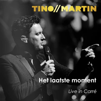 Tino MartinPaul de Leeuw Het laatste moment (Live in Carré)