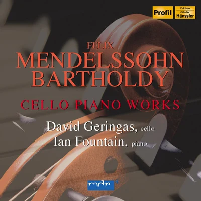 MENDELSSOHN, Felix: Cello and Piano Music 專輯 Aza Amintaeva/David Geringas/Dmitri Kabalevsky/François Francoeur