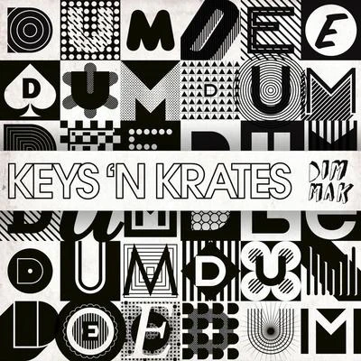 Dum Dee Dum 專輯 Keys N Krates