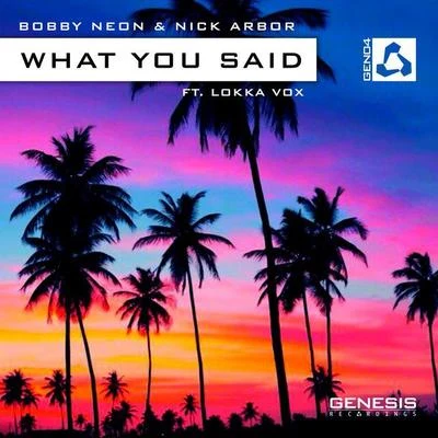 What You Said 專輯 Bobby Neon