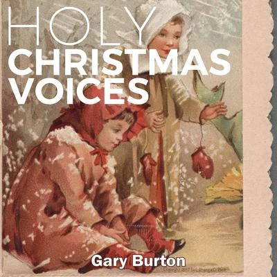 Holy Christmas Voices 專輯 Gary Burton/Dave Grusin