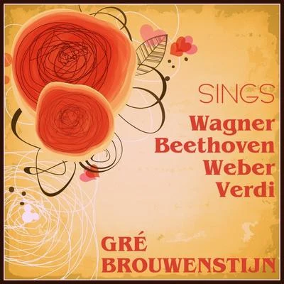 Wagner, Verdi, Beethoven, Weber 專輯 Gré Brouwenstijn