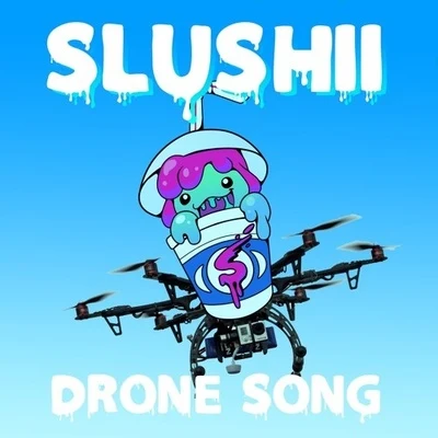 Drone Song 專輯 Slushii/Bok Nero/Nitro Fun