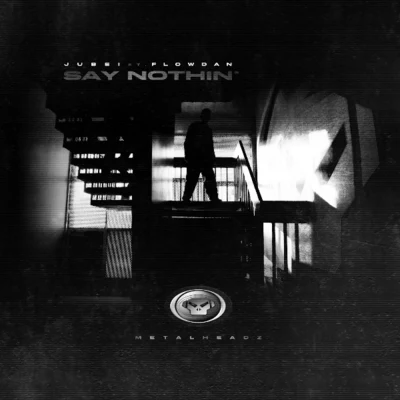 Say Nothin 專輯 Flowdan