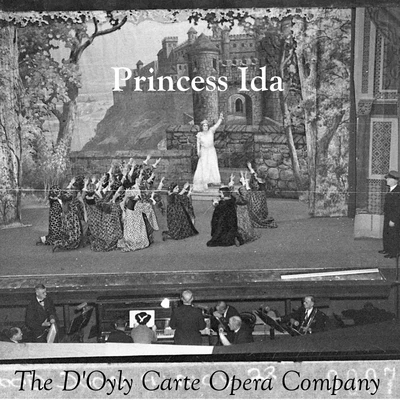 The New Symphony Orchestra W.S. Gilbert and Arthur Sullivan: Princess Ida