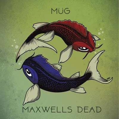 Split with Maxwells Dead 專輯 Mug/L7nnon/Ananda/Pineapple StormTv/DeLacruz