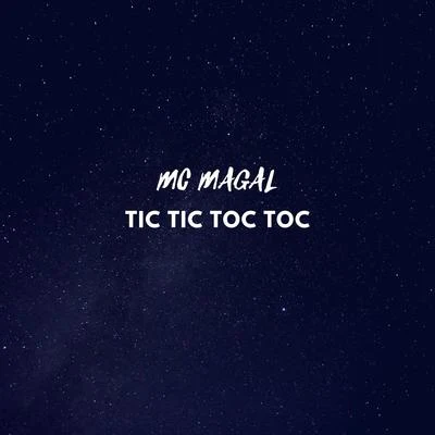 Mc Magal Tic Tic Toc Toc