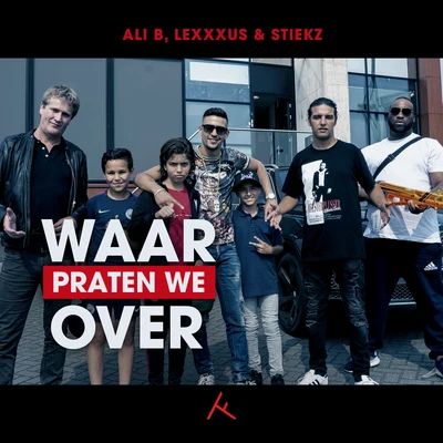 Waar Praten We Over 專輯 Ali B