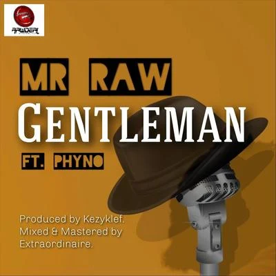 Gentleman (feat. Phyno) 专辑 Mr Raw/SlowDog/TJ