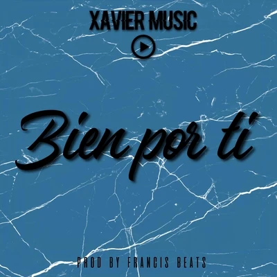 Bien por Ti 專輯 Ronny El Menor/Lenin Jr/Xavier Music/La Frecuencia/Monki Graff