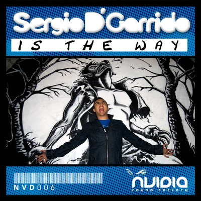 Is the Way 專輯 Sergio D Garrido