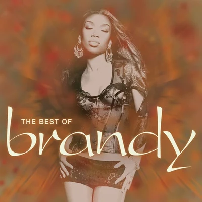 The Best of Brandy (North American Edition) 专辑 BRANDY