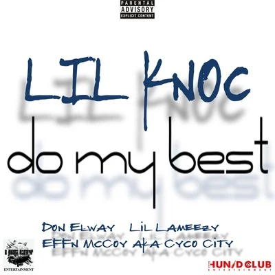 Do My Best (feat. Effn McCoy, Don Elway & Lil Lameezy) 專輯 Lil Knoc/Don Elway/DNero