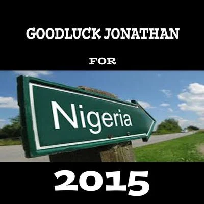 Good Luck Jonathan for 2015 專輯 Terri/Damien Marley/WizKid/Burna Boy/Ella Mai