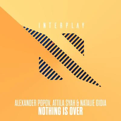 Nothing Is Over 專輯 Attila Syah