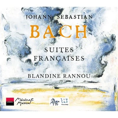 Bach: Suites Françaises 专辑 Blandine Rannou