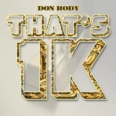 Thats 1K 專輯 Don Kody