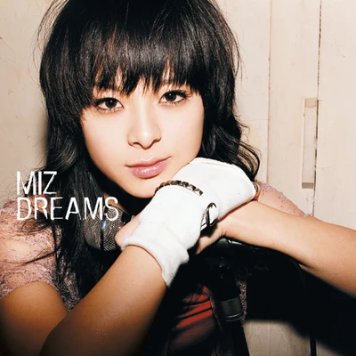 Dreams 专辑 Miz