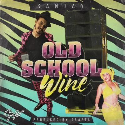 Old School Wine 專輯 Sanjay/Mastiksoul