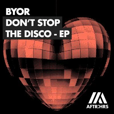 Dont Stop The Disco EP 專輯 Byor