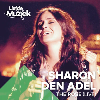 The Rose (Uit Liefde Voor Muziek) (Live) 專輯 After Forever/Sharon den Adel