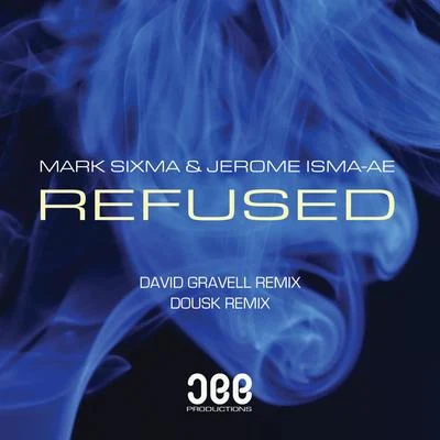 Mark Sixma Refused (Remixes)