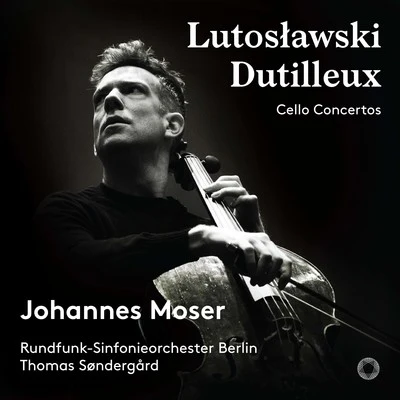 Lutosławski & Dutilleux: Cello Concertos 專輯 Elisaveta Blumina/Kolja Blacher/Johannes Moser