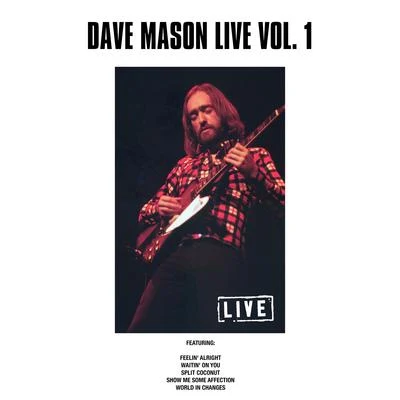 Dave Mason Live Vol. 1 (Live) 专辑 Dave Mason