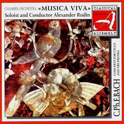 Classical Assembly. "Musica Viva" - Carl Philipp Emanuel Bach 專輯 Alexander Rudin/Moscow Academic Chamber Orchestra Musica Viva