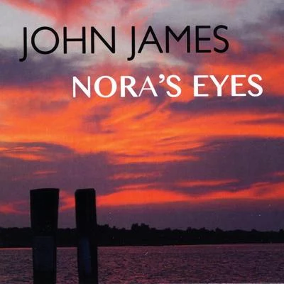 Noras Eyes 專輯 Loui PL/John James