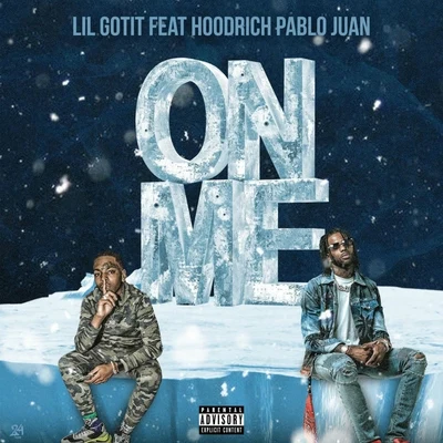 On Me (feat. Hoodrich Pablo Juan) 专辑 Lil Gotit/Slimeball Yayo