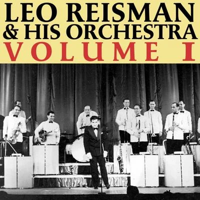 Leo Reisman And His Orchestra, Vol. 1 專輯 Leo Reisman and His Orchestra