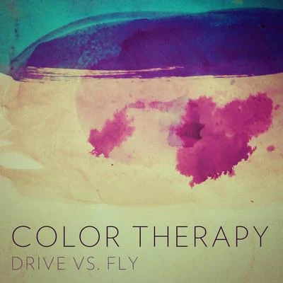 Drive vs. Fly 專輯 Color Therapy