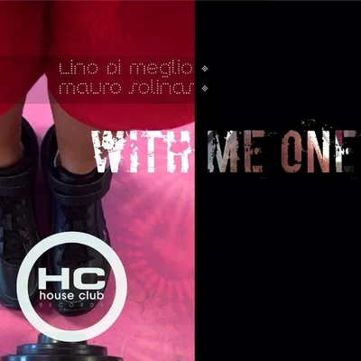 With Me One 專輯 Lino Di Meglio/Luca Lento/Eddy Malano/Double Vision IT/Mediahora