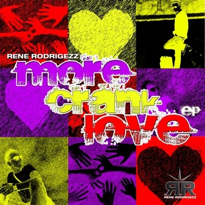 More Crank Love EP 專輯 Rene Rodrigezz