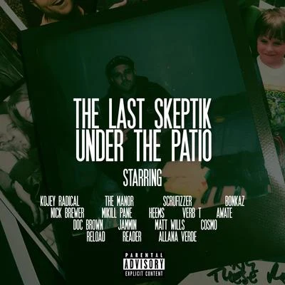 Under the Patio 专辑 The Last Skeptik