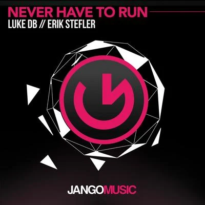 Never Have To Run 專輯 Erik Stefler