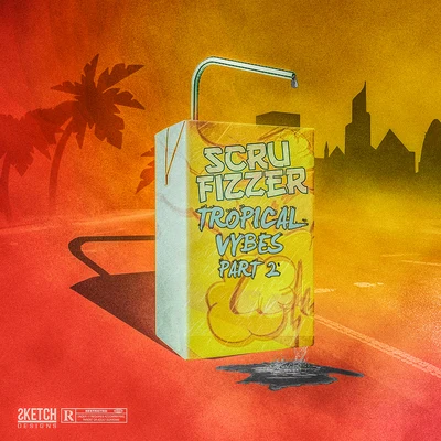 Tropical Vibes, Pt. 2 專輯 Scrufizzer