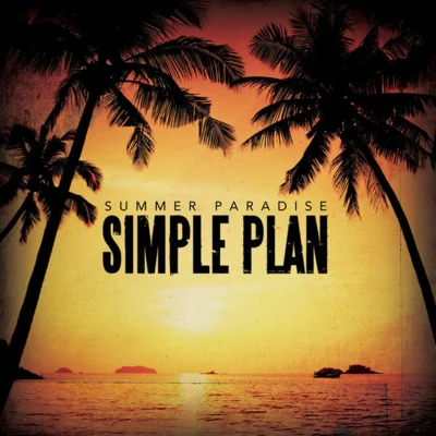 Summer Paradise (feat. Taka from ONE OK ROCK) 專輯 Simple Plan