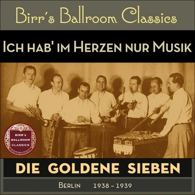 Ich hab im Herzen nur Musik (Recordings Berlin 1938 - 1939) 專輯 Thore Ehrling Orchestra/DuBose Hayward/C. Bruno/Sergio Ala/Roger Fernay