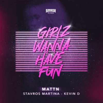 Girlz Wanna Have Fun 专辑 Neisha Neshae/Magic Wand/MATTN